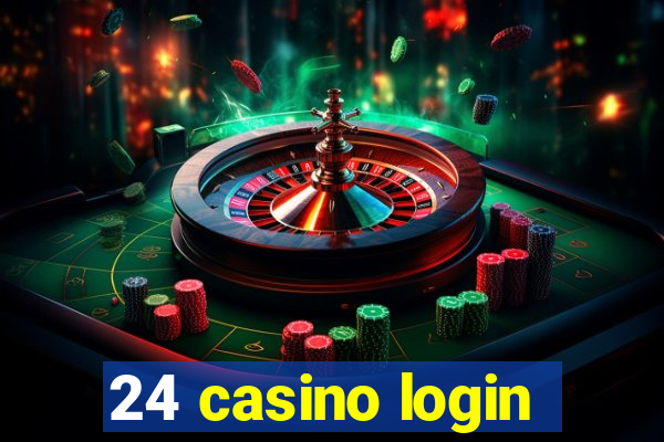 24 casino login