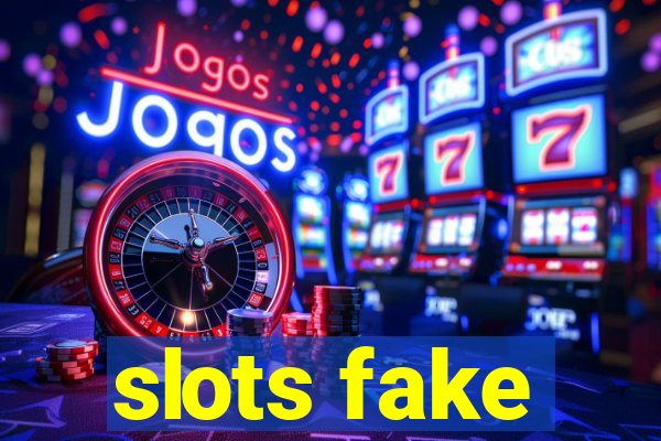 slots fake