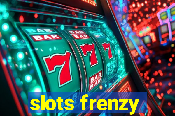 slots frenzy