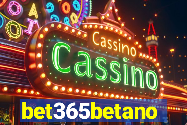 bet365betano