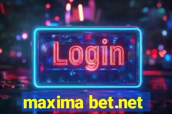 maxima bet.net