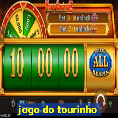 jogo do tourinho