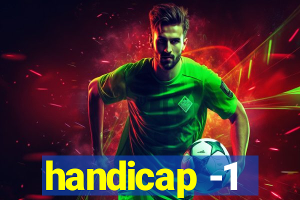 handicap -1