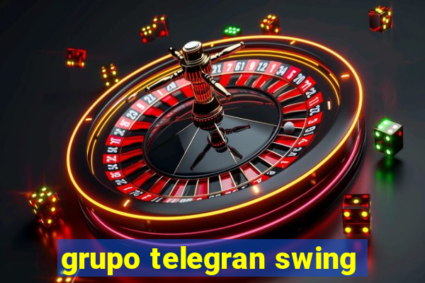 grupo telegran swing