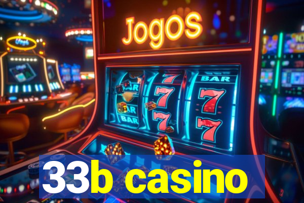 33b casino