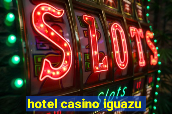 hotel casino iguazu