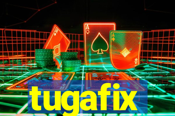 tugafix