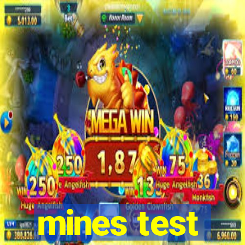 mines test