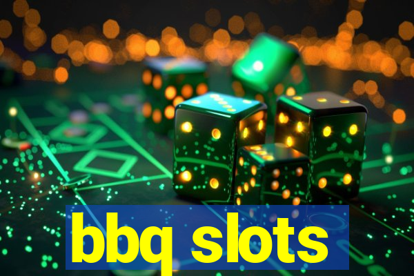 bbq slots