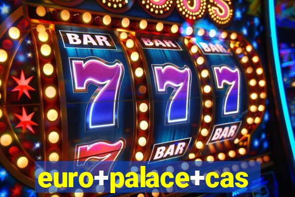 euro+palace+casino