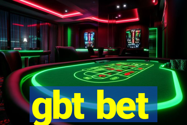 gbt bet