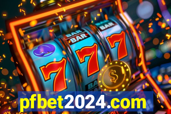 pfbet2024.com