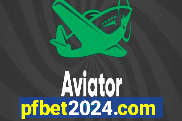 pfbet2024.com