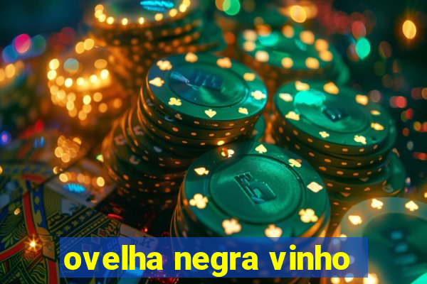 ovelha negra vinho