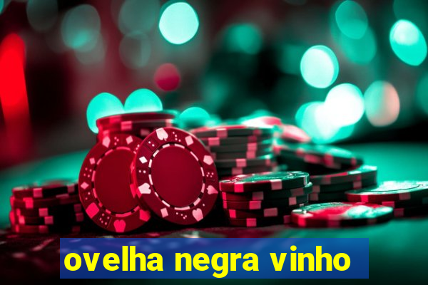 ovelha negra vinho