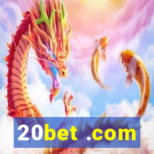 20bet .com