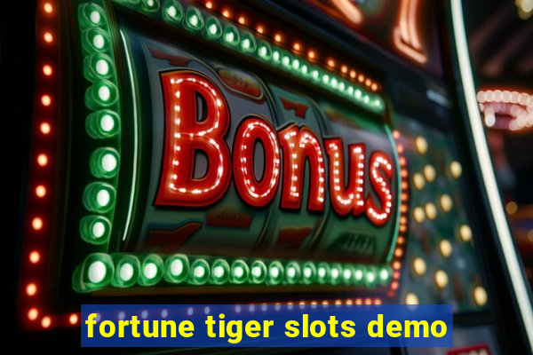 fortune tiger slots demo