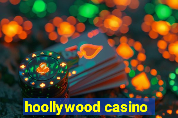 hoollywood casino