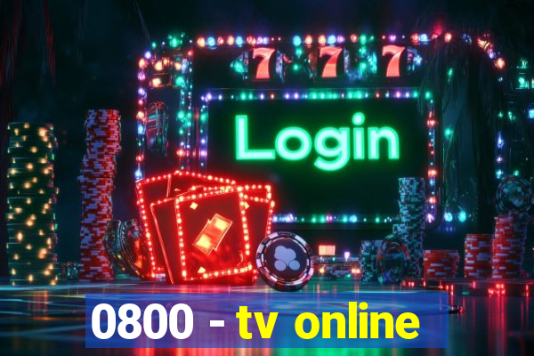 0800 - tv online