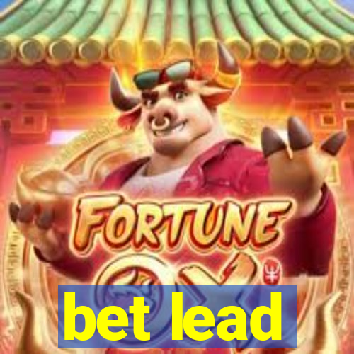 bet lead