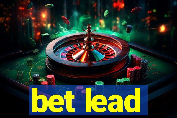 bet lead