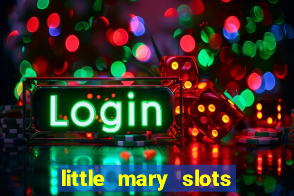 little mary slots casino bar