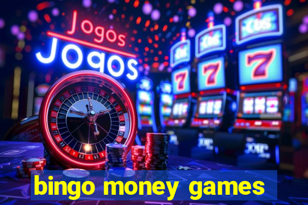 bingo money games