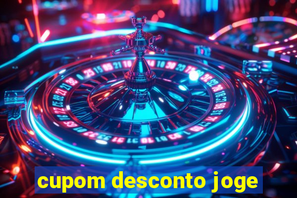 cupom desconto joge