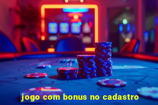 jogo com bonus no cadastro