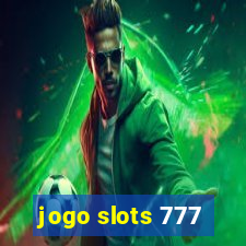 jogo slots 777