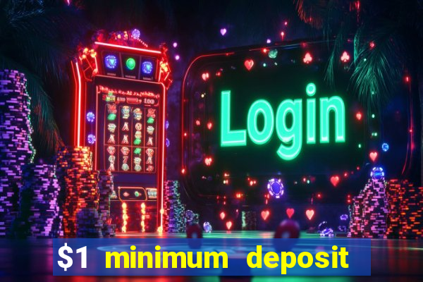 $1 minimum deposit casinos nz