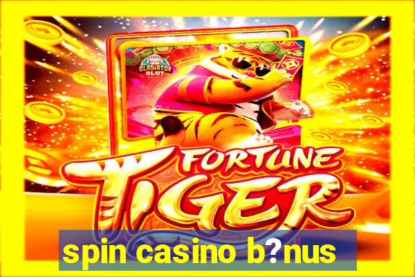 spin casino b?nus