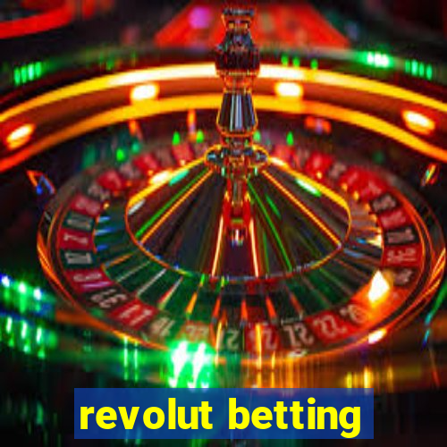 revolut betting