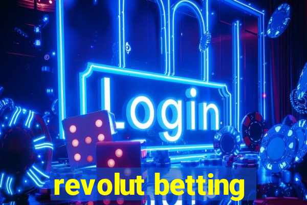 revolut betting