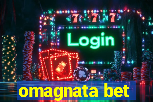 omagnata bet