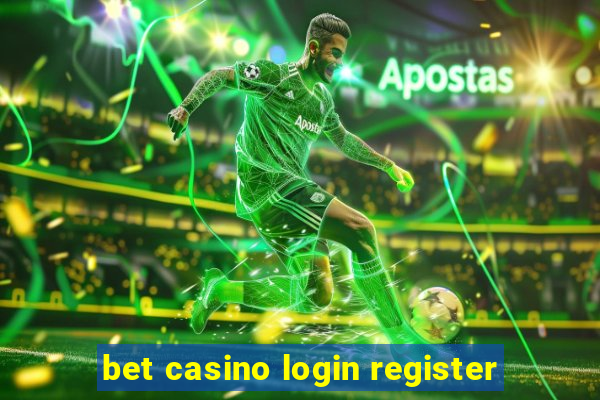 bet casino login register