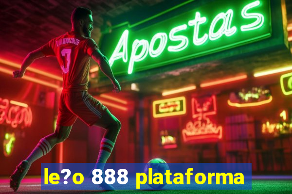 le?o 888 plataforma