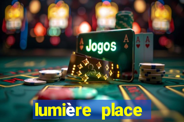 lumière place casino and hotels