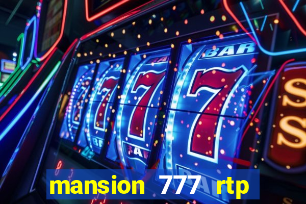 mansion 777 rtp live slot