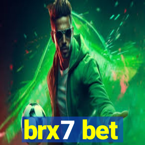 brx7 bet