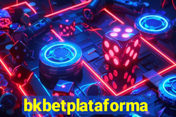 bkbetplataforma