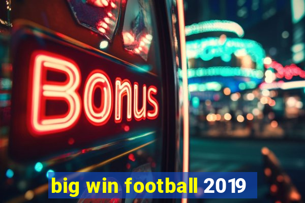 big win football 2019