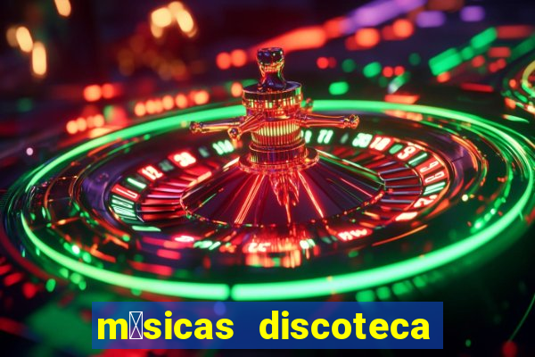 m煤sicas discoteca anos 90