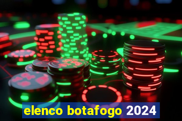 elenco botafogo 2024