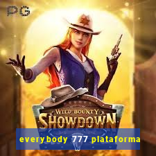 everybody 777 plataforma