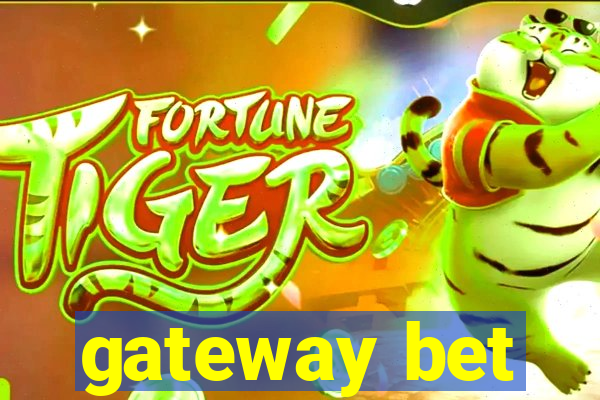 gateway bet