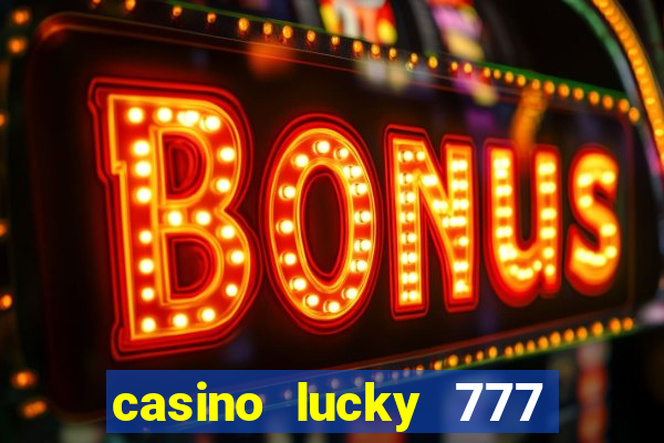 casino lucky 777 online roulette