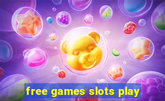 free games slots play