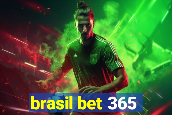 brasil bet 365