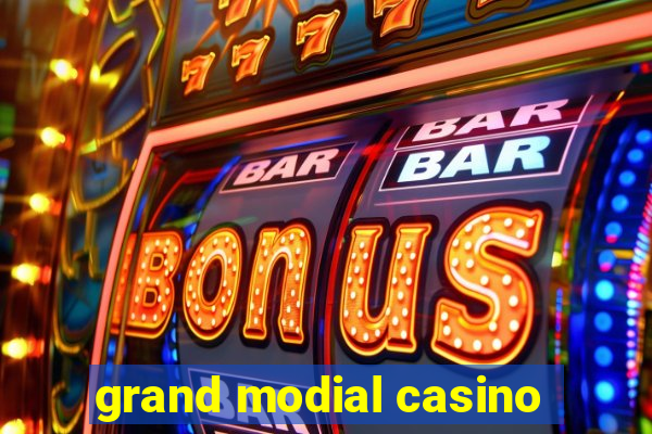 grand modial casino